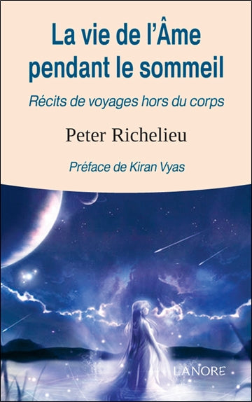 La vie de l'âme pendant le sommeil : récits de voyages hors du corps book
