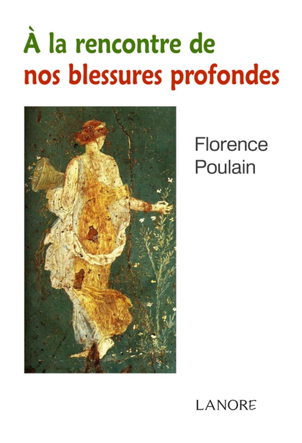 A la rencontre de nos blessures profondes book