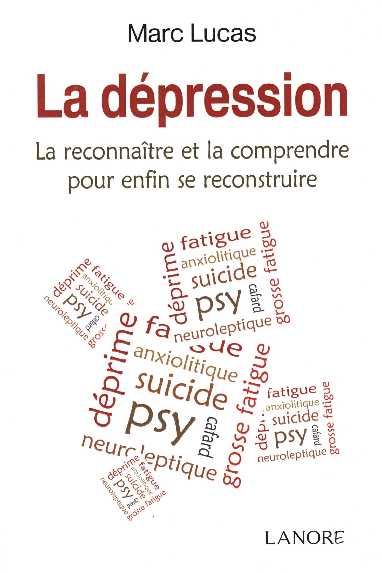 La dépression: La reconnaître et la comprendre pour enfin se reconstruire book