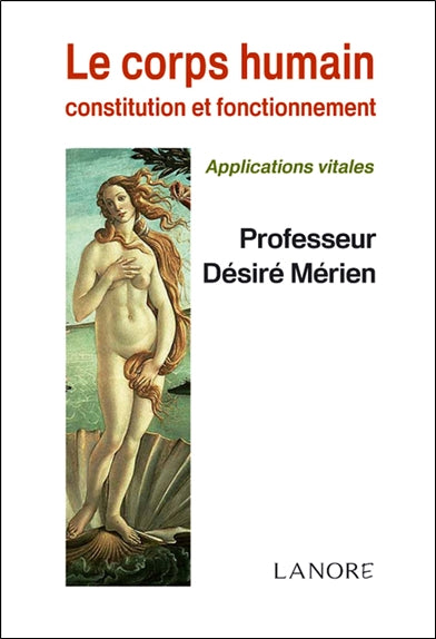 Le corps humain : constitution et fonctionnement, applications vitales Religion & Esotericism