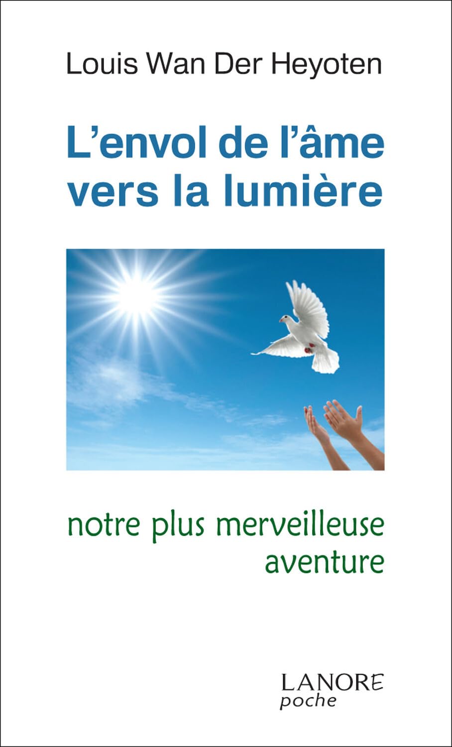 L'envol de l'âme vers la lumière - Notre plus merveilleuse aventure book