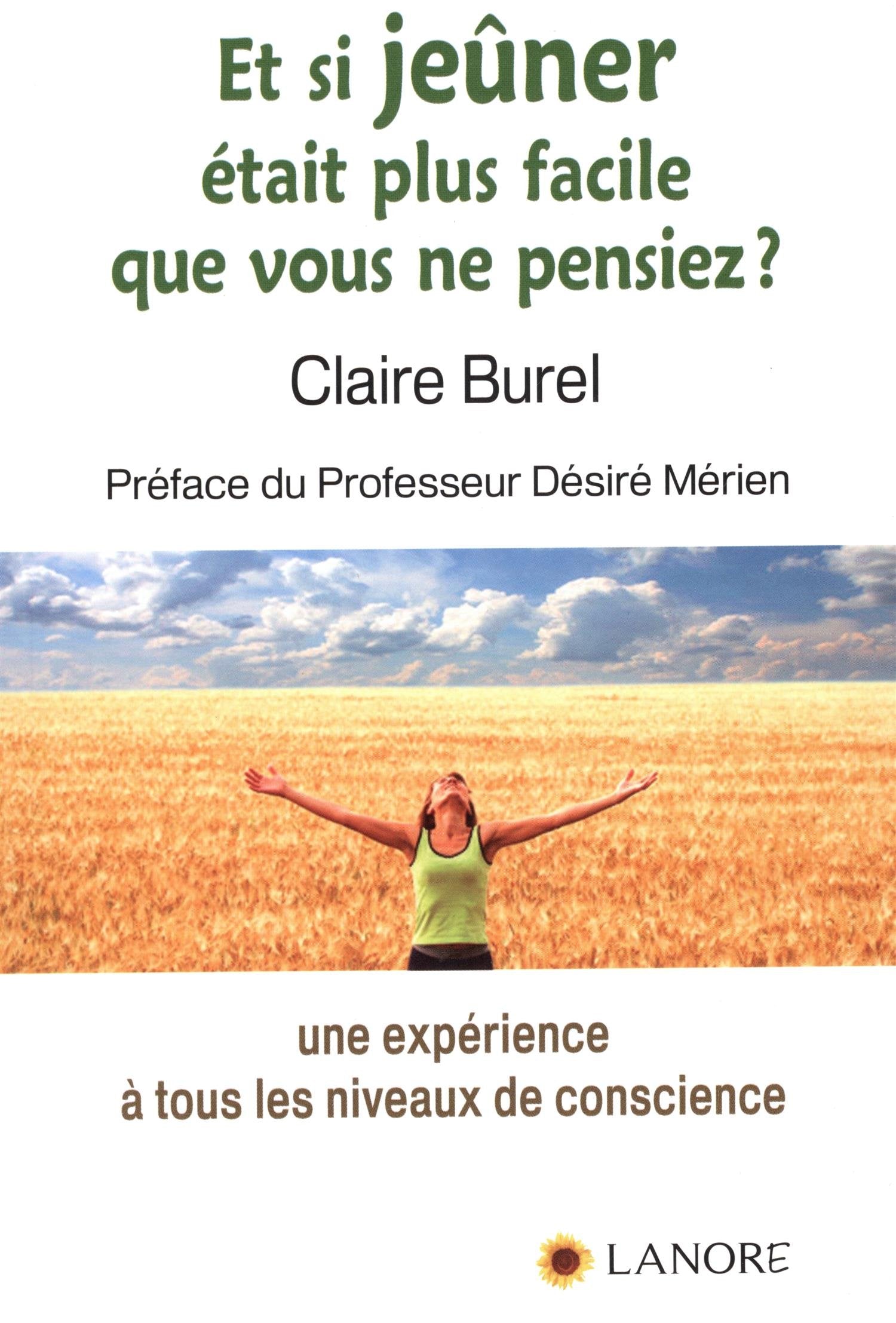 Et si jeûner était plus facile que vous ne pensiez ? Une expérience à tous les niveaux de conscience book