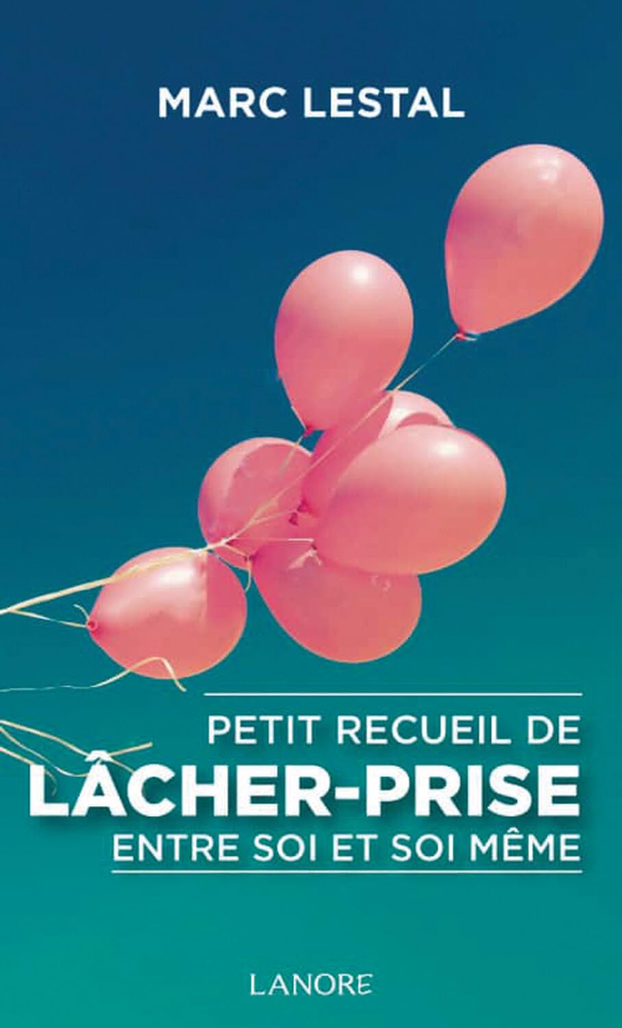 Petit recueil de lâcher-prise entre soi et soi-même Books