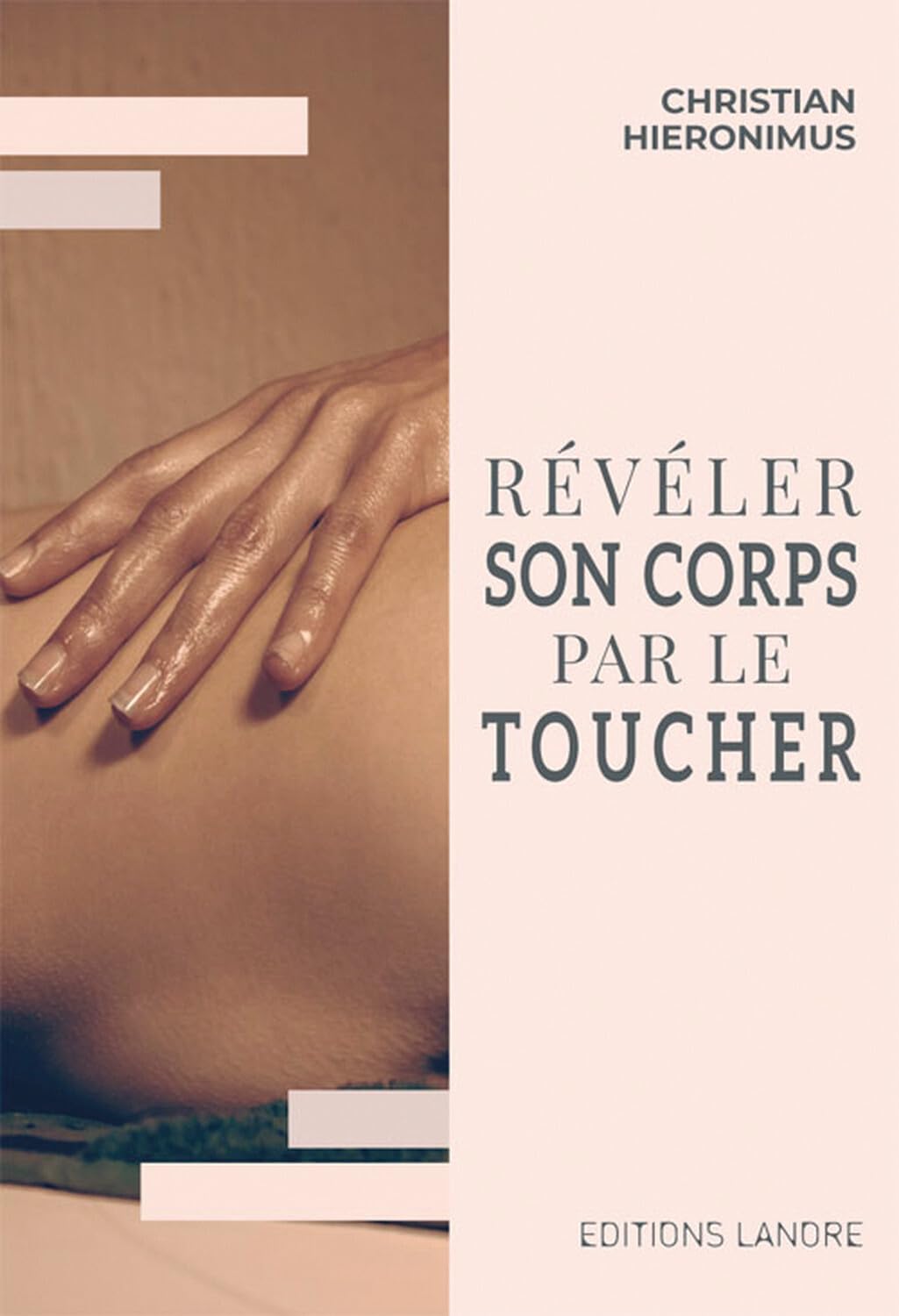 Révéler son corps par le toucher Psychology