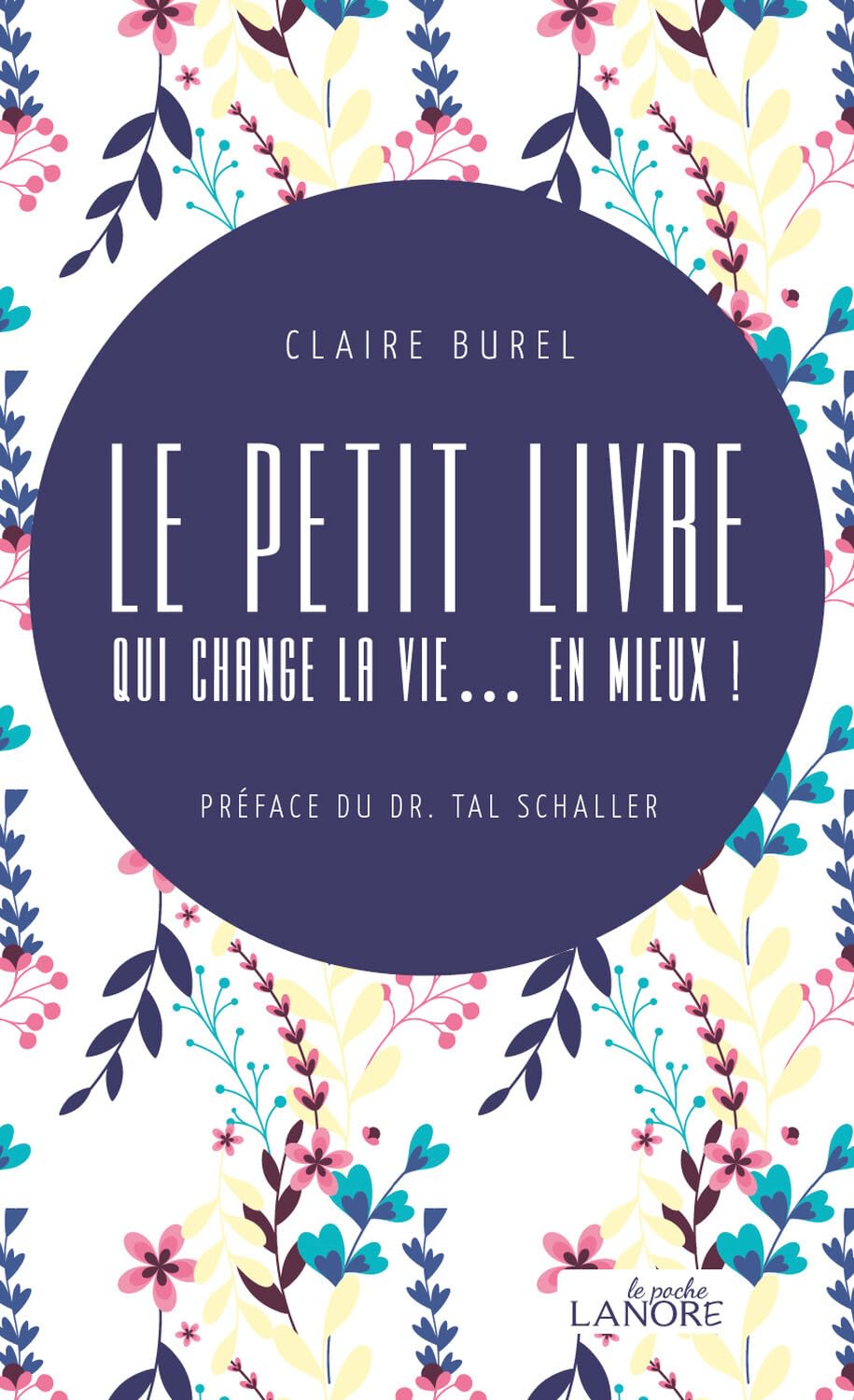 Le petit livre qui change la vie... en mieux ! Books