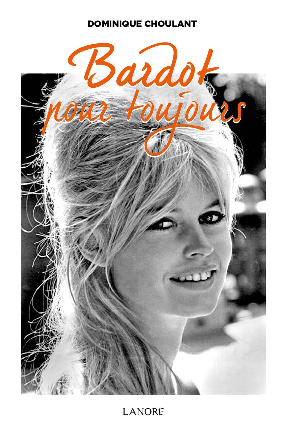 Bardot pour toujours Books
