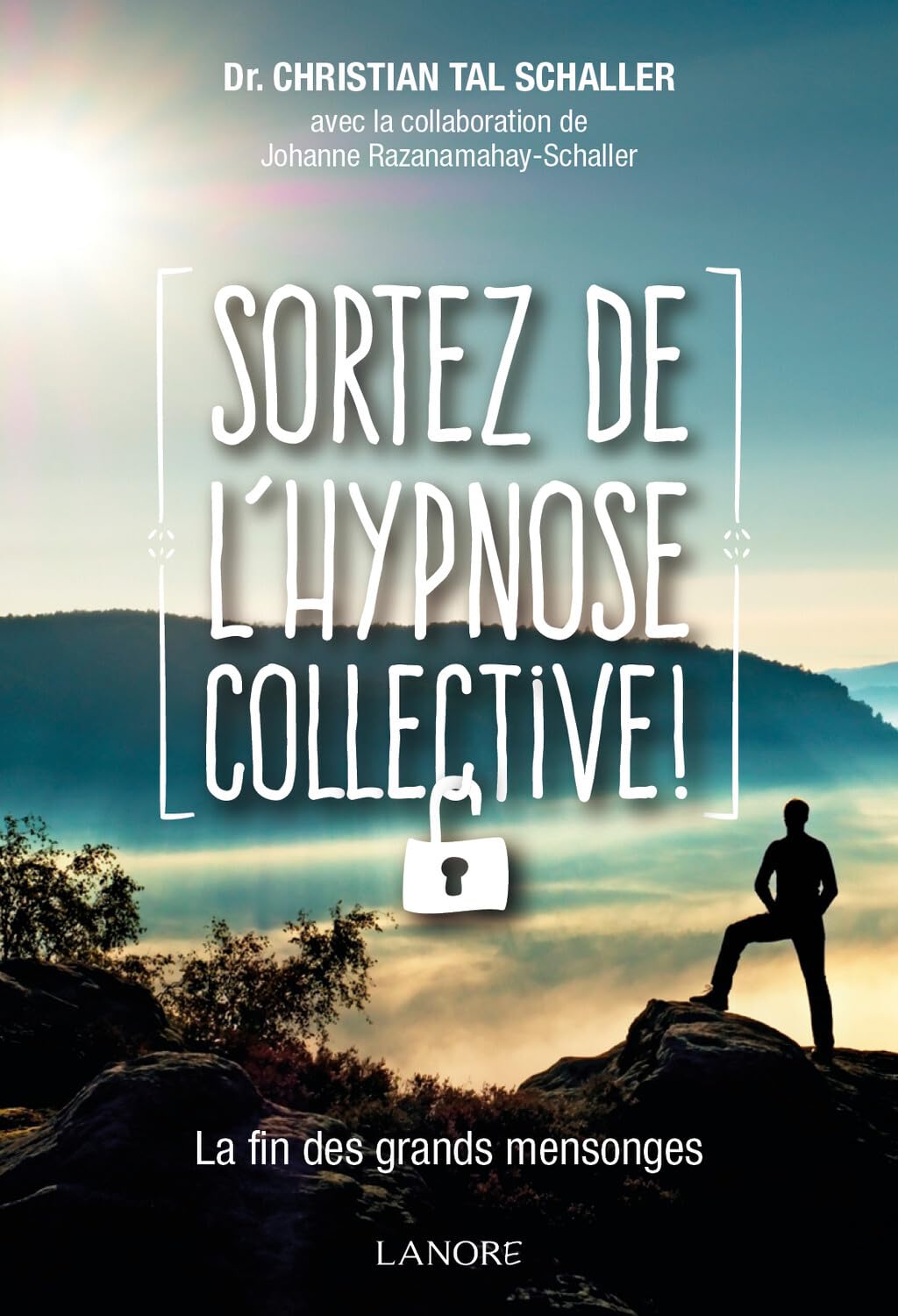 Sortez de l'hypnose collective - La fin des grands mensonges Books