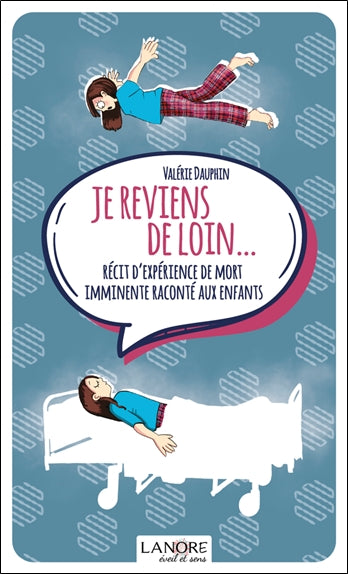 Je reviens de loin... : récit d'expérience de mort imminente raconté aux enfants book