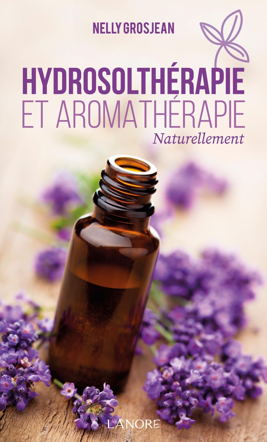 Hydrosolthérapie et aromathérapie Naturellement Health, Nutrition & Fitness