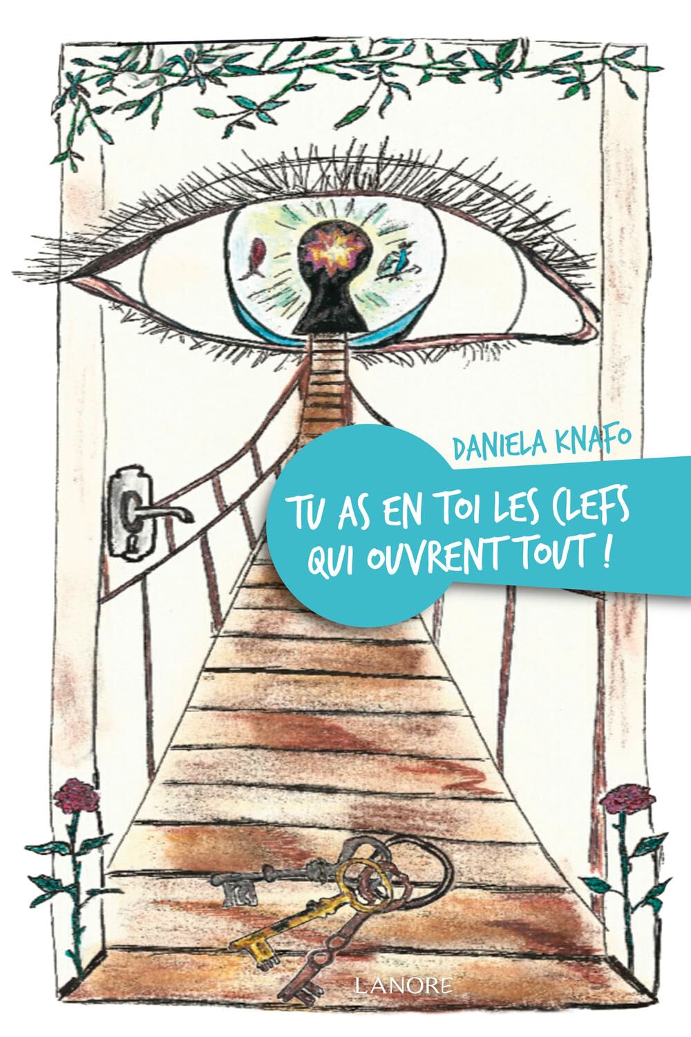 Tu as en toi les clefs qui ouvrent tout ! Health, Nutrition & Fitness