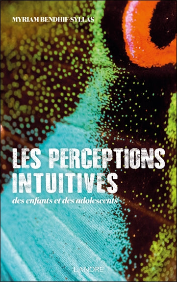 Les perceptions intuitives des enfants et des adolescents Religion & Esotericism