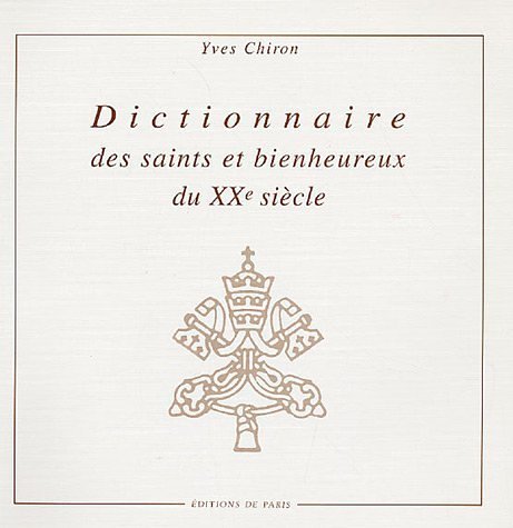 Dictionnaire des saints et bienheureux du XXème siècle book
