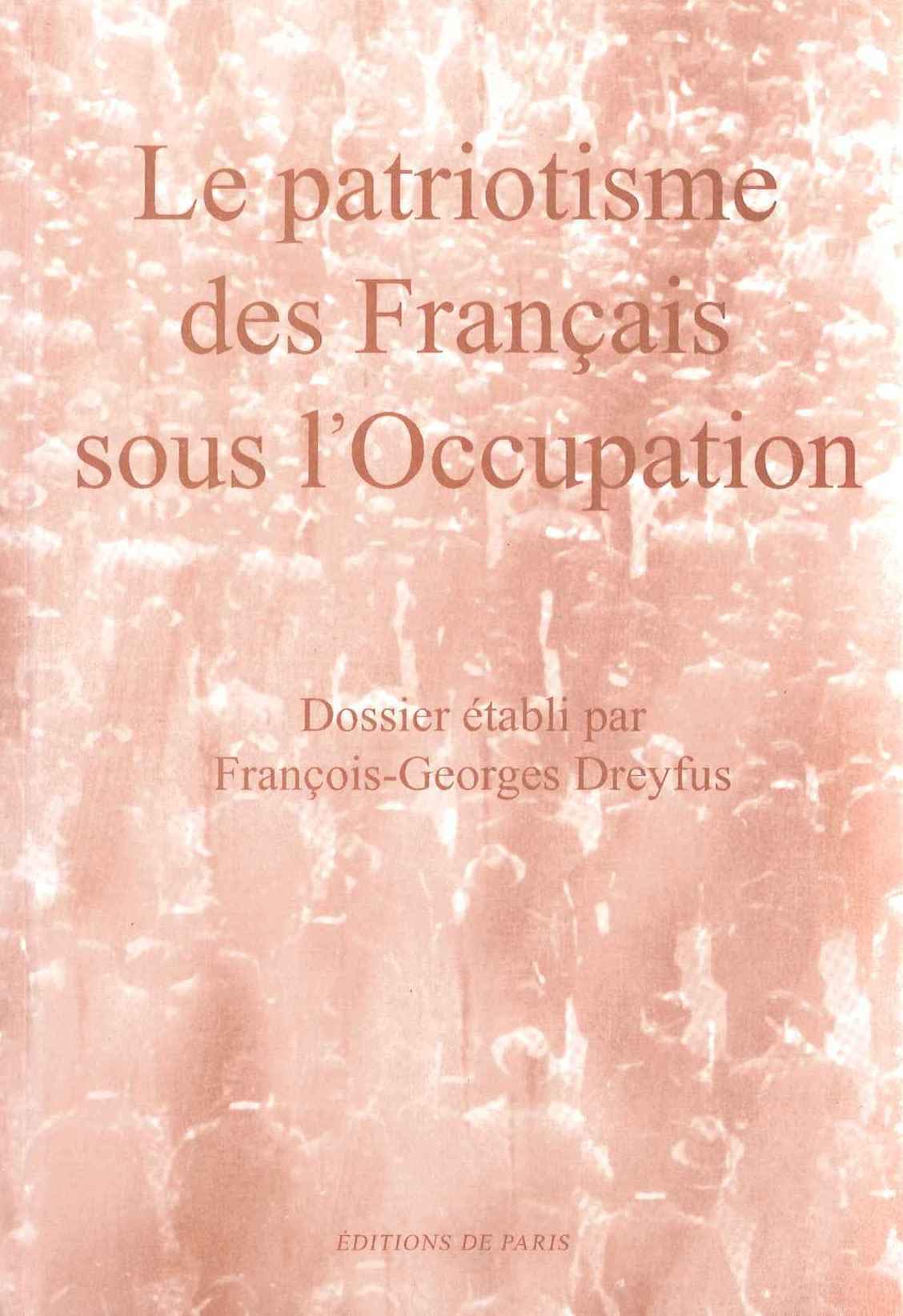 Le patriotisme des Français sous l'Occupation Politics & History