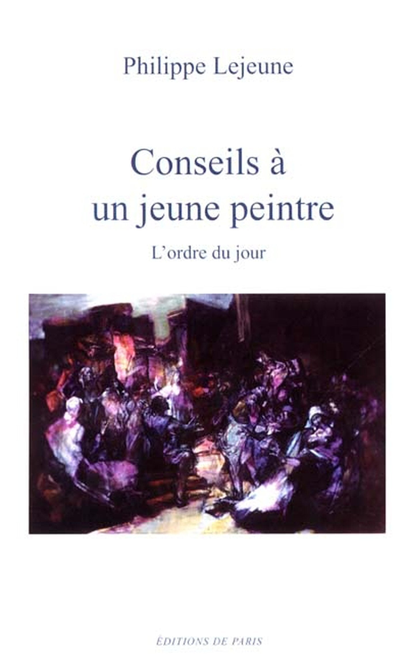 Conseils à un jeune peintre: Réflexions sur l'art Essays & Short Stories