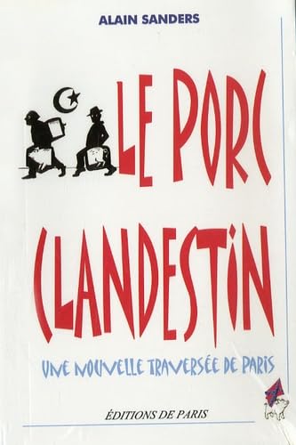 Le porc clandestin: Une nouvelle traversée de Paris book