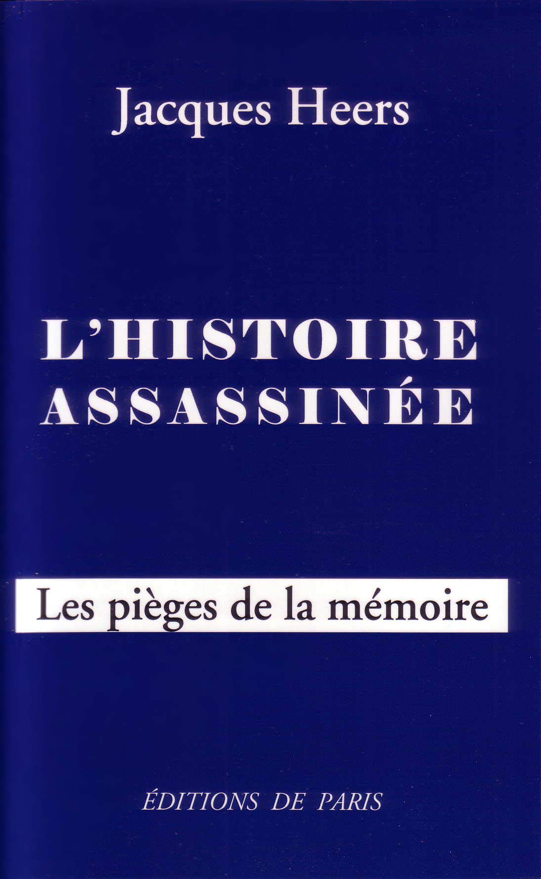L'histoire assassinée: Les pièges de la mémoire book