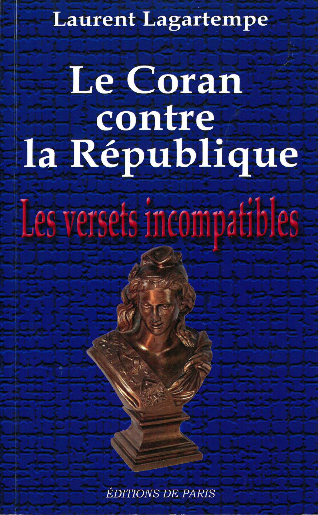 Le Coran contre la République: Les versets incompatibles Religion & Esotericism