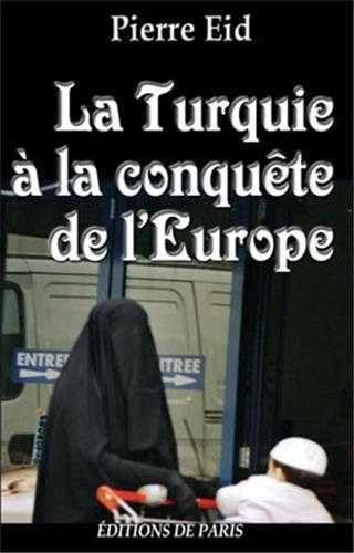 La Turquie à la conquête de l'Europe book