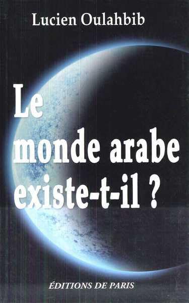 Le monde arabe existe-t-il ?: Histoire paradoxale des Berbères book