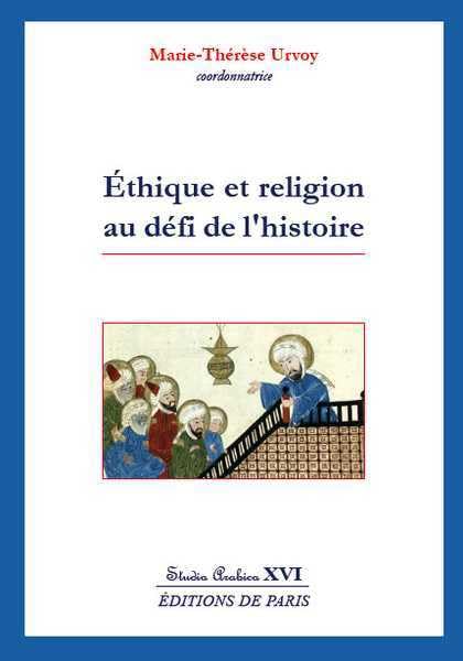 Éthique et religion au défi de l'histoire - Studia Arabica XVI book