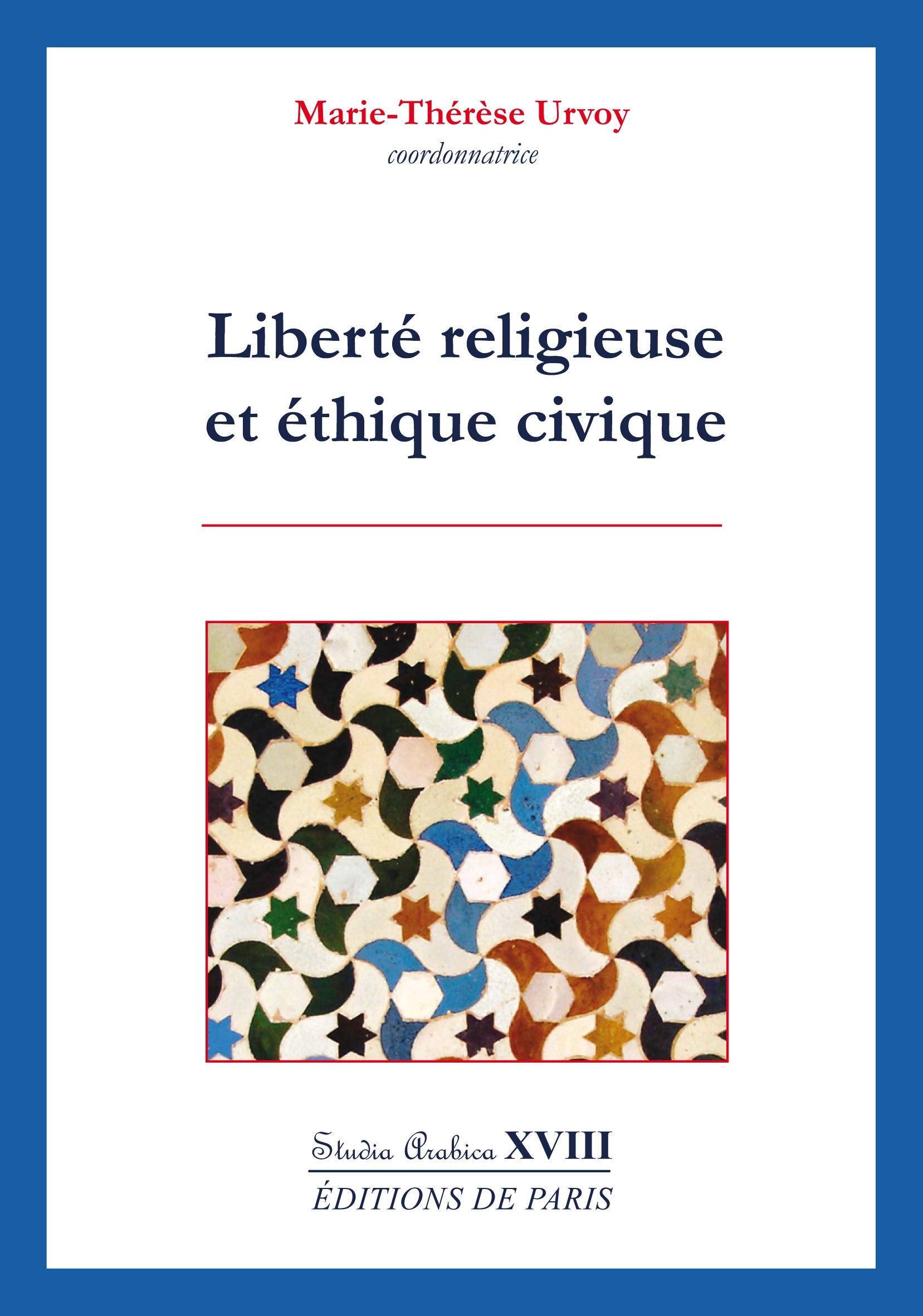 Liberté religieuse et éthique civique - Studia Arabica XVIII book