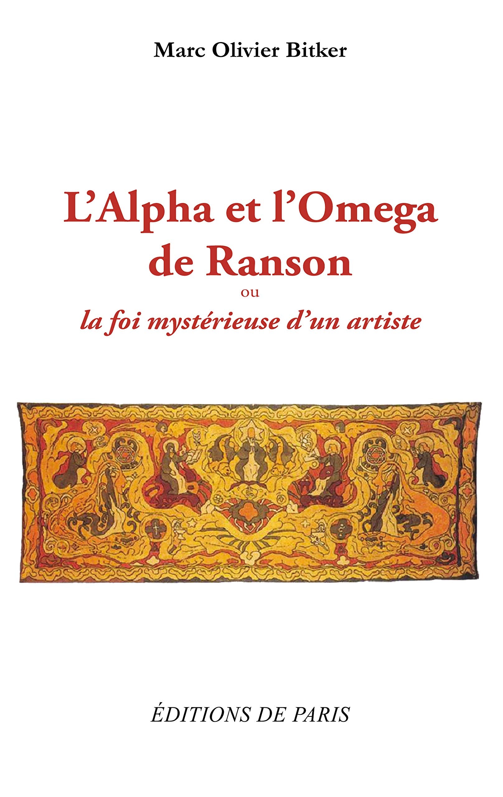 L'Alpha et l'Omega de Ranson: La foi mystérieuse d'un artiste book