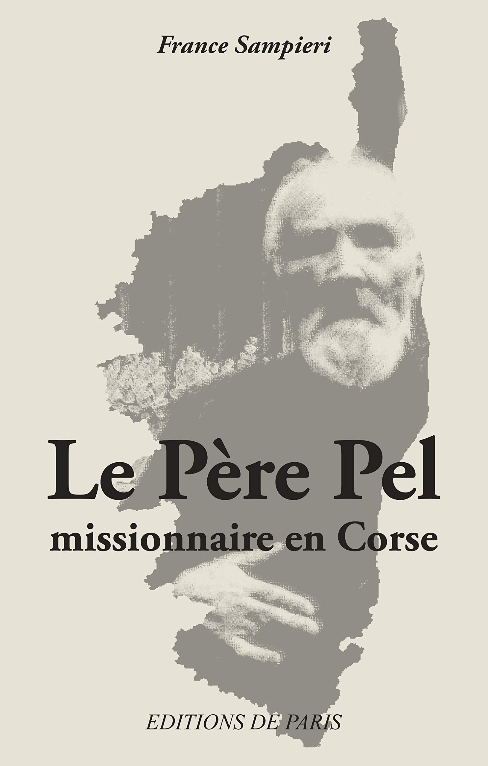 Le Père Pel: Missionnaire en Corse book