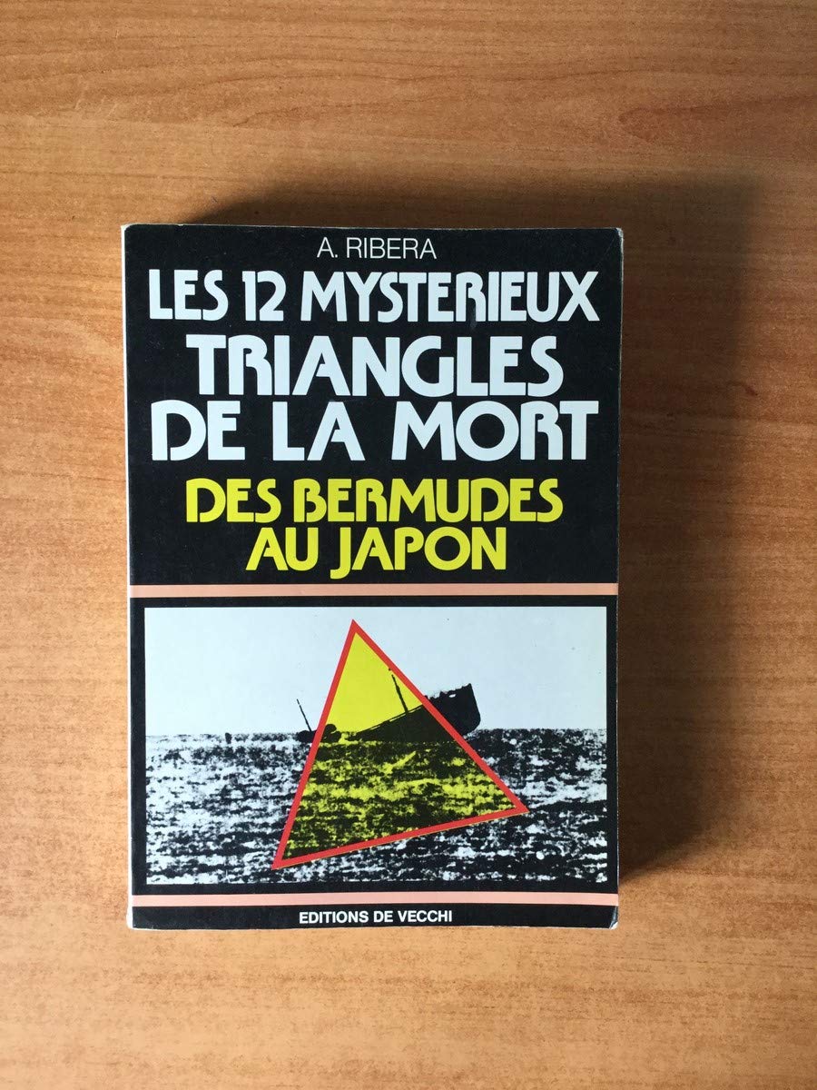 Les 12 Mysterieux Triangles De La Mort Des Bermudes Au Japon Books