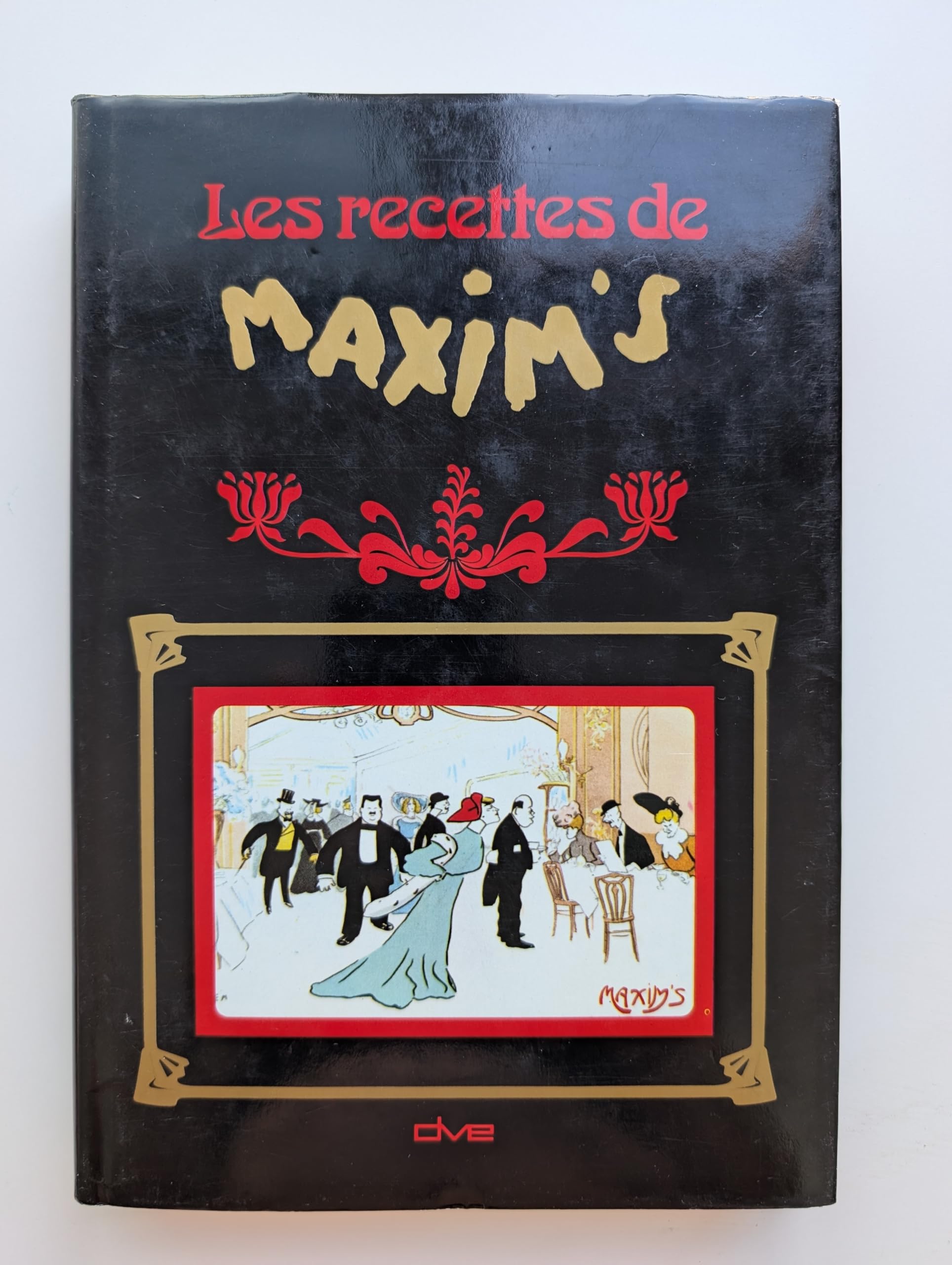 Les recettes de Maxim's (French Edition) Books