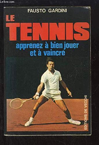 Le tennis-apprenez a bien jouer et a vaincre book