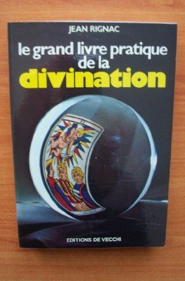 Le Grand livre pratique de la divination book