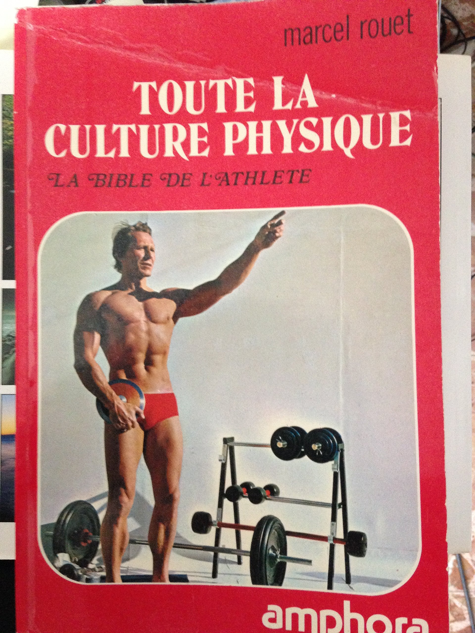 Toute la culture physique : la bible de l'athlète Books