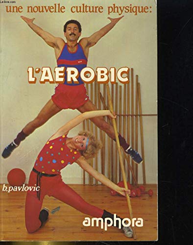 L'Aérobic : une nouvelle culture physique book