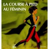 La Course à pied au féminin (Sports et loisirs) book