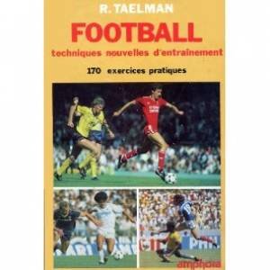 Football : techniques nouvelles d'entraînement book