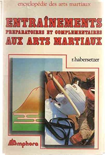 Entraînements préparatoires et complémentaires aux arts martiaux book