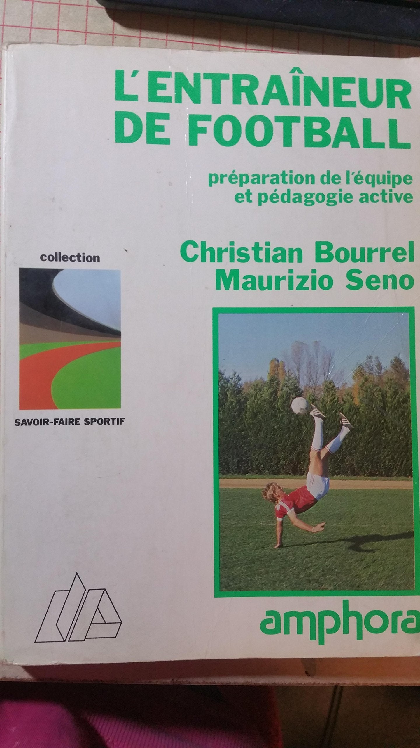 L'Entraîneur de football : préparation de l'équipe et pédagogie active Education & Training