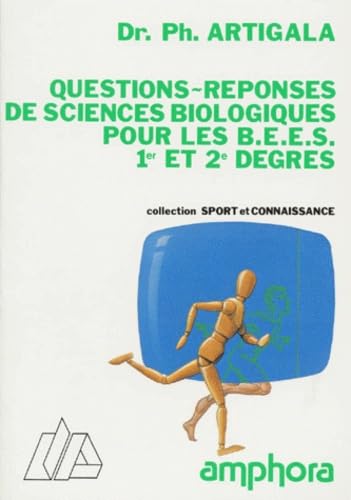 Questions-réponses de sciences biologiques pour le BEES 1er et 2e degrés Leisure & Fun
