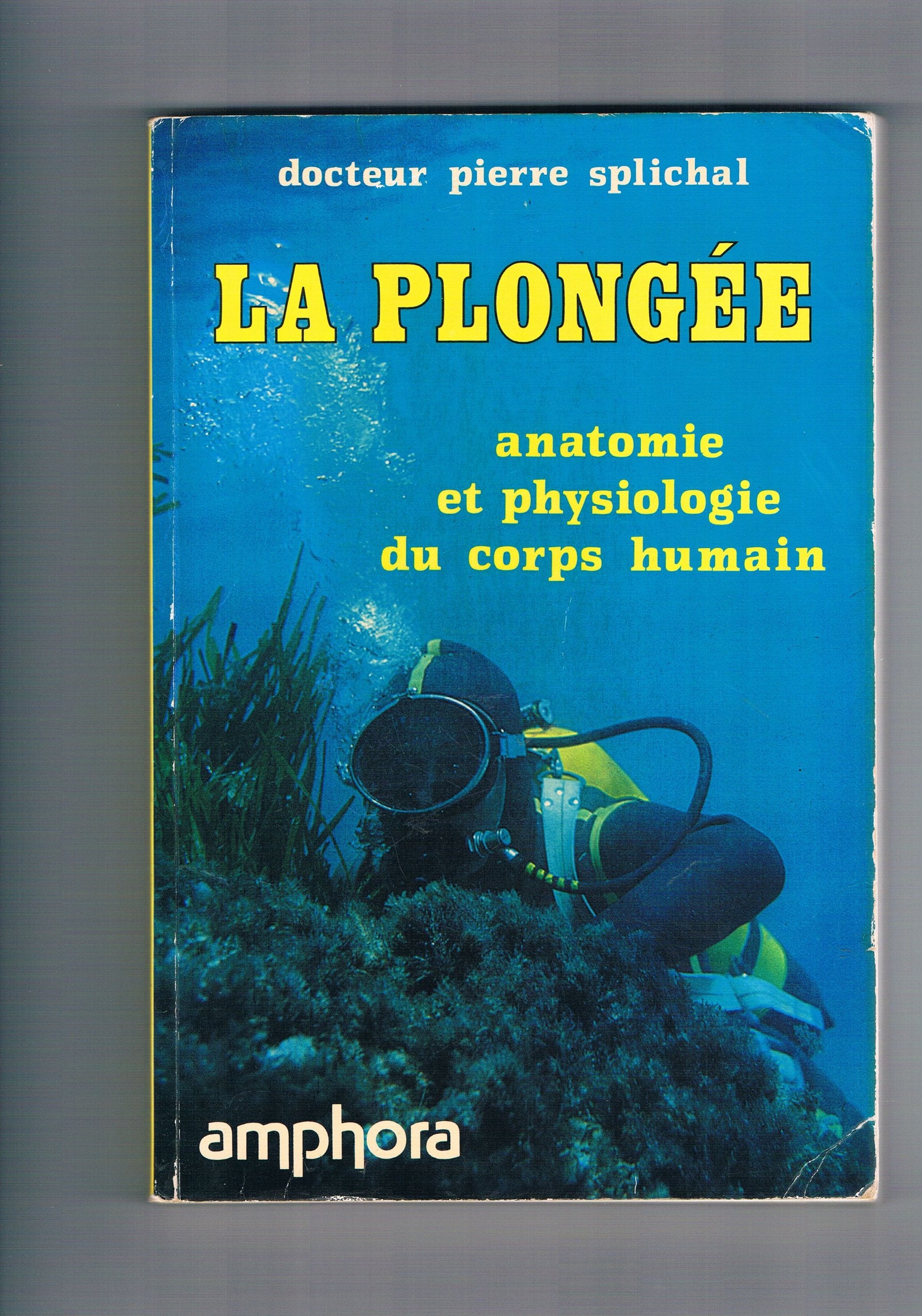 La Plongée : anatomie et physiologie du corps humain book