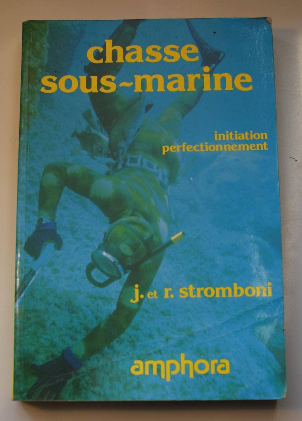 La chasse sous-marine. Initiation et perfectionnement book