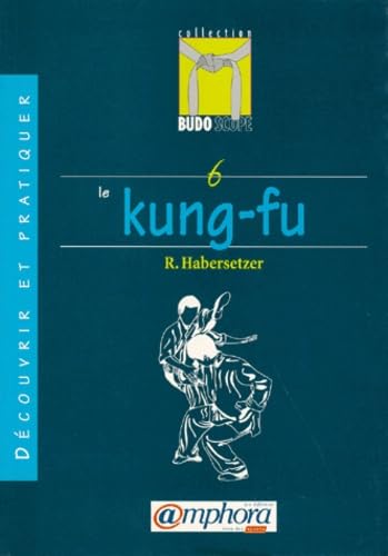 Budoscope, tome 6 : Découvrir le Kung-Fu book