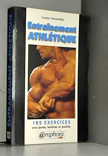 Entraînement athlétique: 182 exercices avec poids, haltères et poulies Leisure, Home & Garden