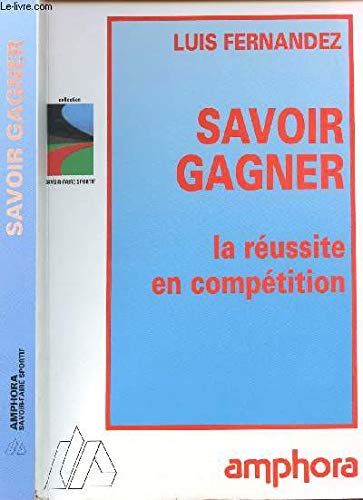 Savoir Gagner, La Reussite En Competition Leisure & Fun
