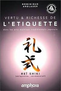 VERTU ET RICHESSE DE L'ETIQUETTE DANS LES ARTS MARTIAUX TRADITIO Leisure & Fun