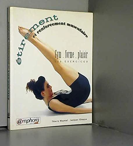 Gym, Forme, Plaisir. Etirement Et Renforcement Musculaire Leisure & Fun