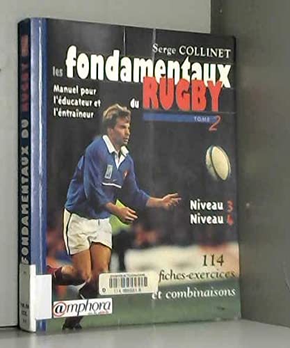 Les fondamentaux du rugby (tome 2 niveaux 3 et 4) Leisure & Fun