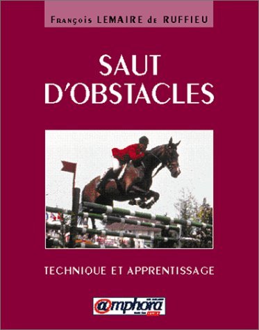 Saut D'Obstacles. Technique Et Apprentissage Leisure & Fun