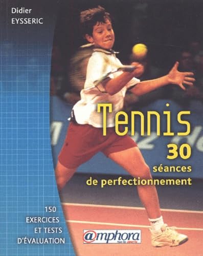 Tennis - 30 séances de perfectionnement Leisure & Fun