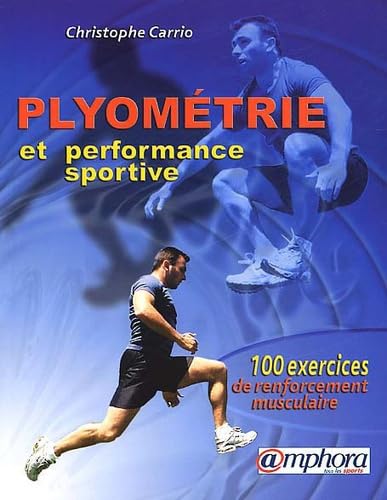 Plyometrie Et Performance Sportive. 100 Exercices De Renforcement Musculaire Leisure & Fun