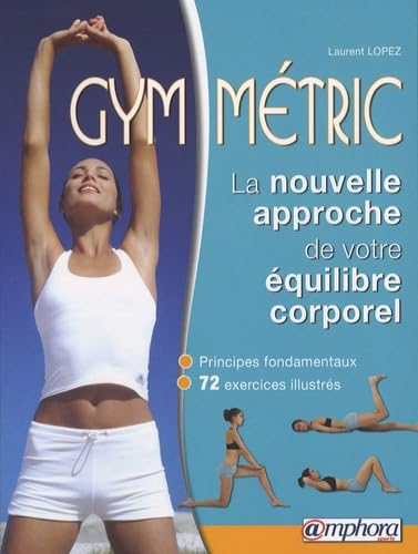 Gym-métric, la nouvelle approche de votre équilibre corporel Leisure & Fun